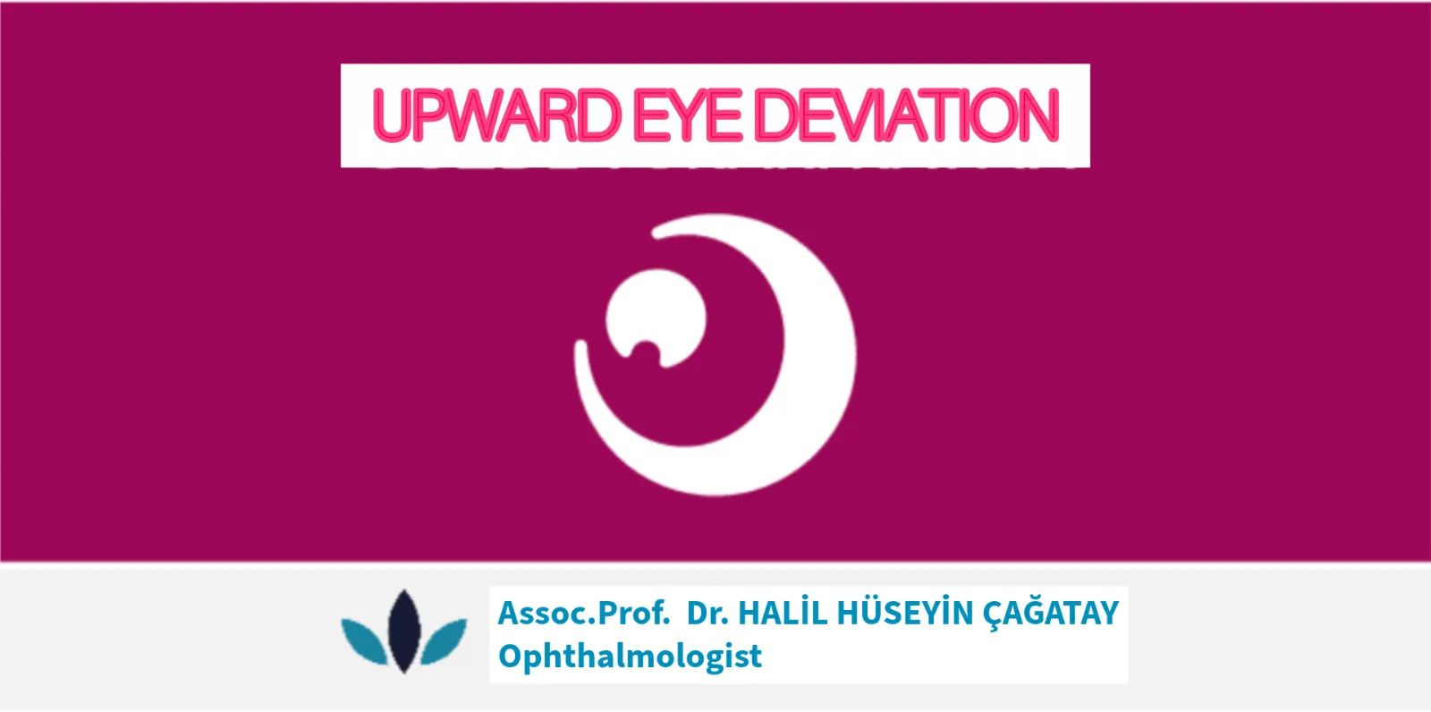 Upward Eye Deviation: Symptoms, Causes and Treatment Options