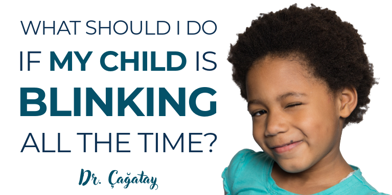 why my child is blinking all the time